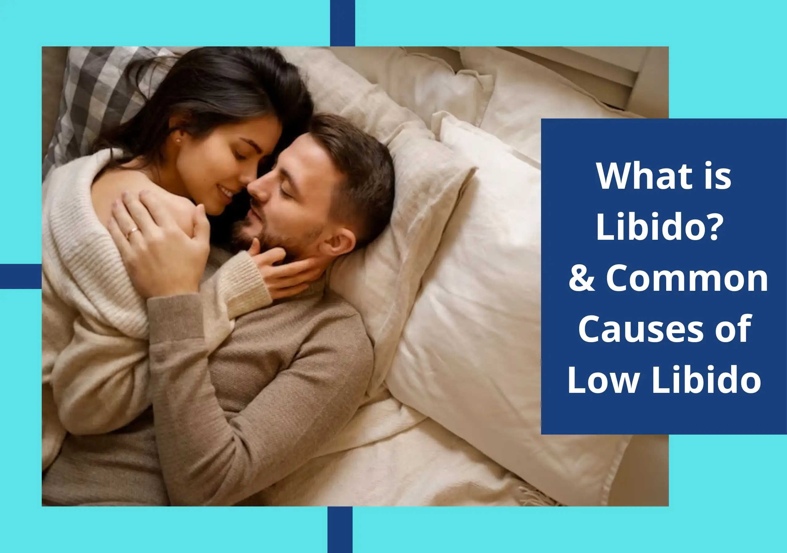 Libido là gì? Hiểu biết và ứng dụng trong cuộc sống gia đình