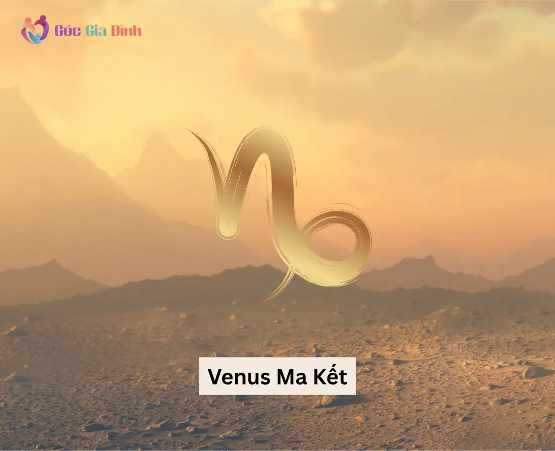 Venus Ma Kết: Tình yêu lý trí, chung thuỷ và kế hoạch